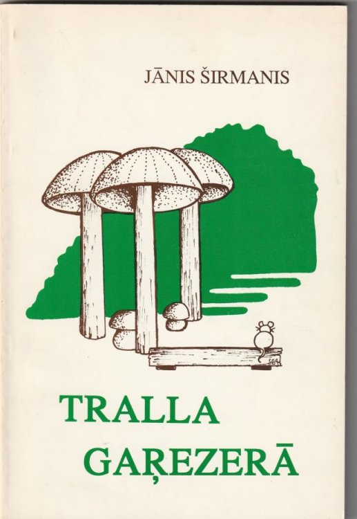 Tralla Garezera Jana Sirmana Pasakas Un Pastasti