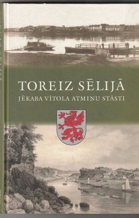 Toreiz Selija Jekaba Vitola Atminu Stasti