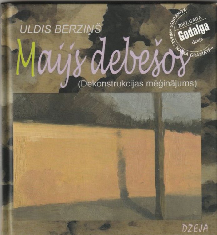 Maijs Debesos ( Dekonstrukcijas Meginajums ) Dzeja