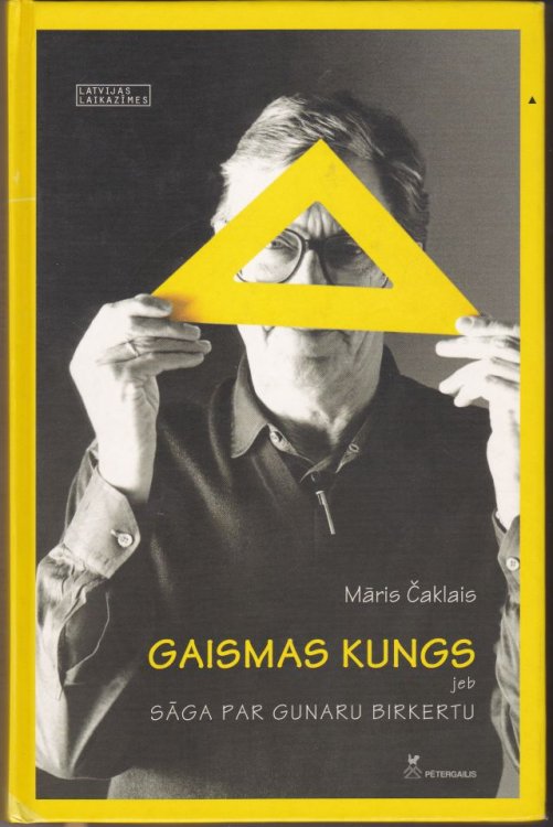 Gaismas Kungs Jeb Saga Par Gunaru Birkertu