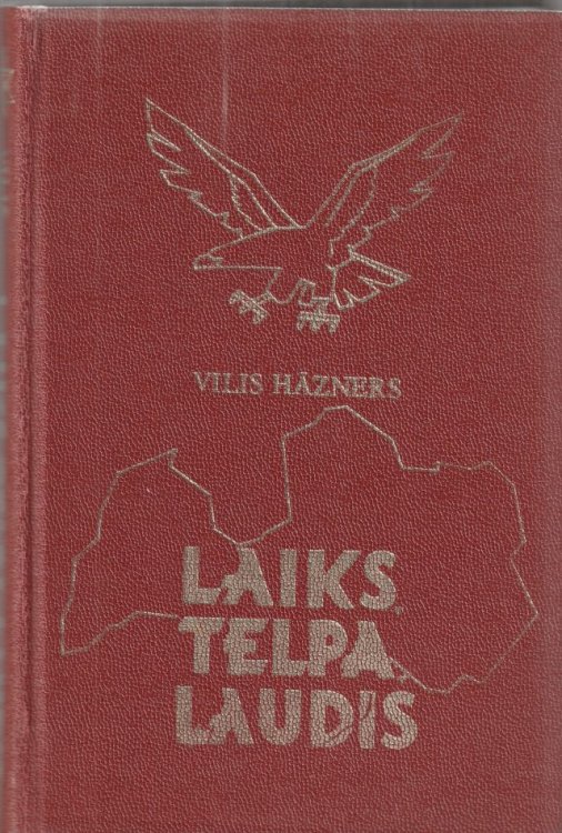 Laiks, Telpa, Laudis Daugavas Vanagu Organizacijas Pirmie 25 Gadi Vestures Apcere. V1.