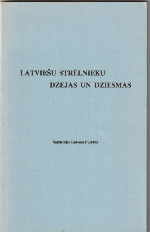 Latviesu Strelnieku Dzejas Un Dziesmas