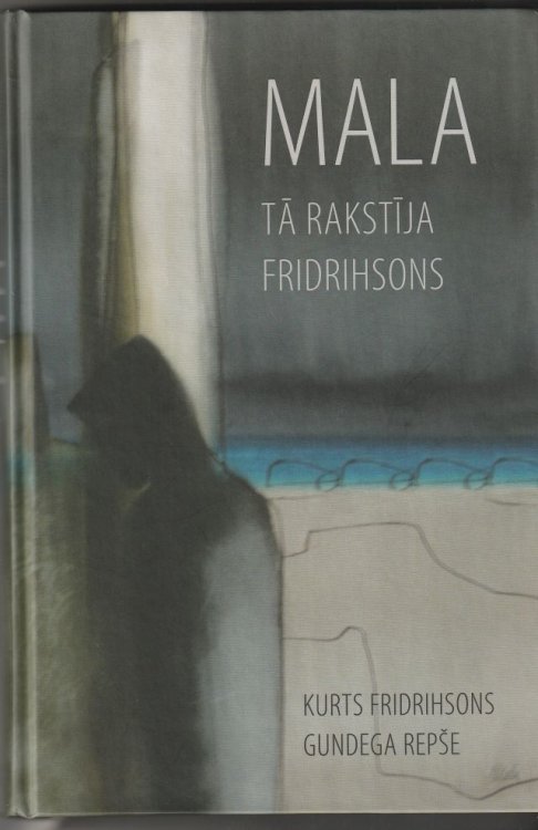 Mala Ta Rakstija Fridrihsons