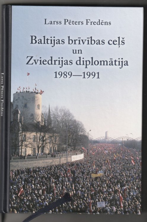Baltijas Brivibas Cels Un Zviedrijas Diplomatija 1989-1991