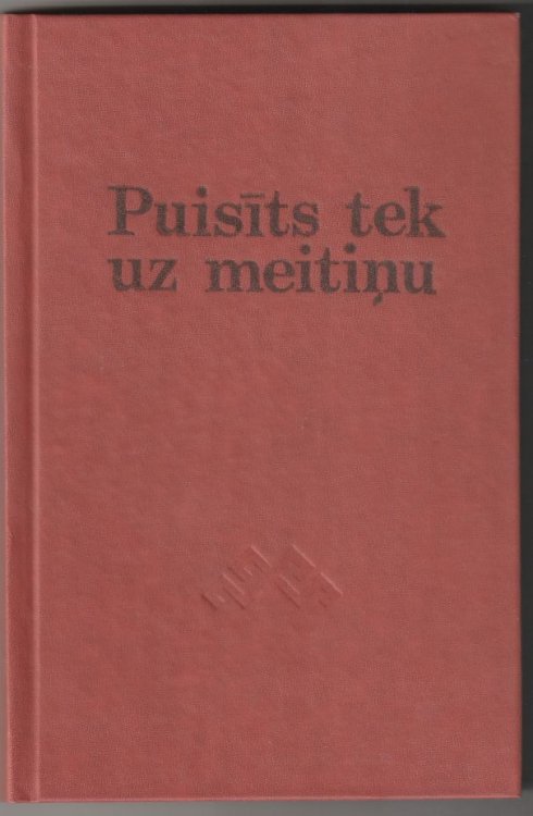 Puisits Tek Uz Meitinu Neratnas Dainas