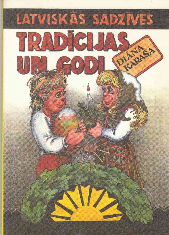 Latviskas Sadzives Tradicijas Un Godi