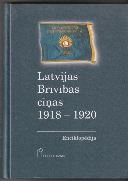 Latvijas Brivibas Cinas 1918 1920 Enciklopedia