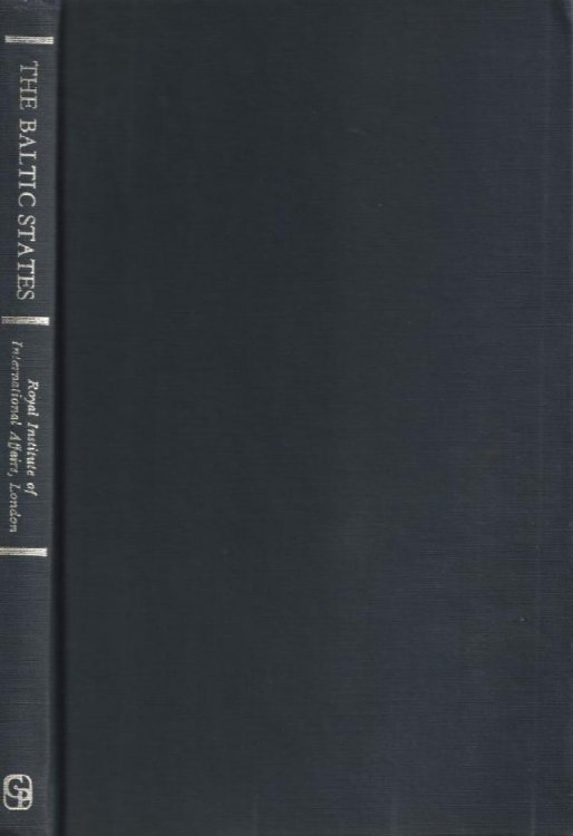 The Baltic States A Survey of The Political And Economic Structure And The Foreign Relations Of Estonia, Latvia, And Lithuania