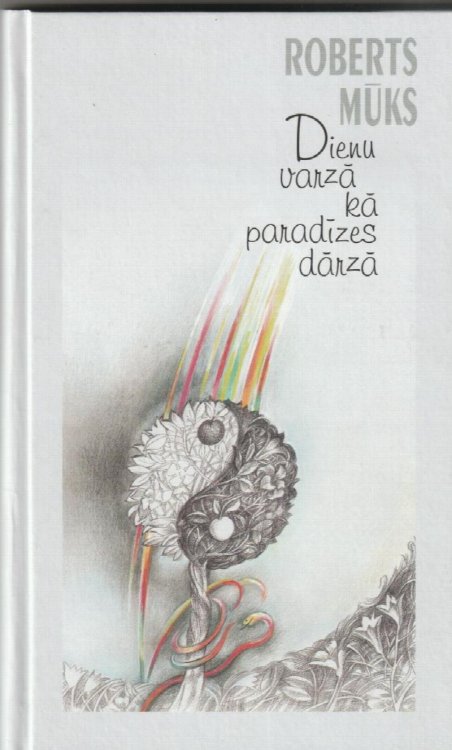 Dienu Varza Ka Paradizes Darza Esejas Un Dzejoli