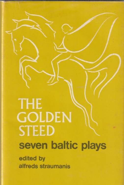 The Golden Steed Seven Baltic Plays