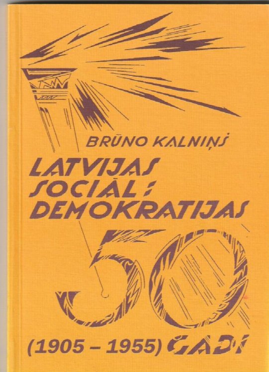 Latvijas Socialdemokratijas Piecdesmit Gadi