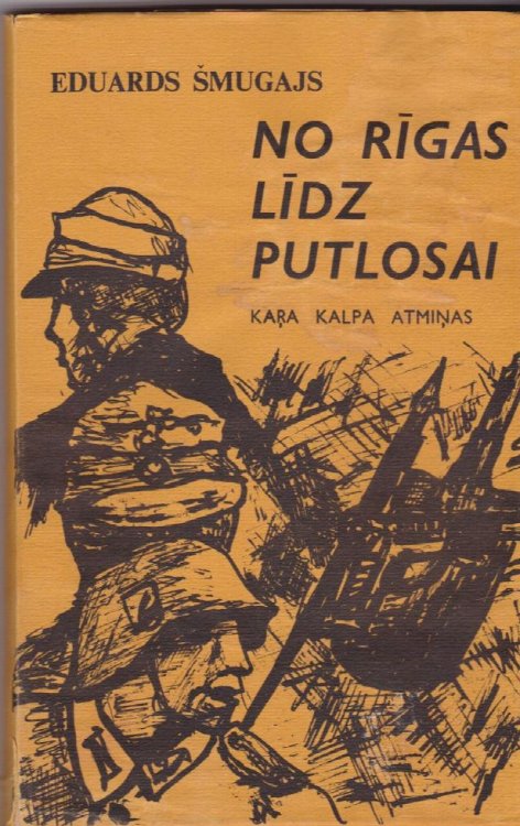 No Rigas Lidz Putlosai Kara Kalpa Atminas
