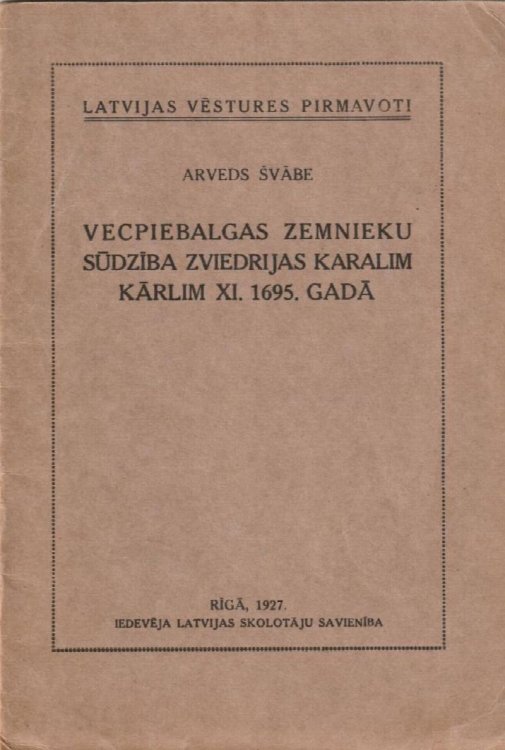 Vecpiebalgas Zemnieku Sudziba Zviedrijas Karalim Karlim ZI 1695.gada
