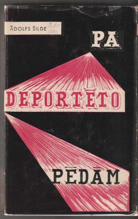 Pa Deporteto Pedam Latviesi Padomju Vergu Darba