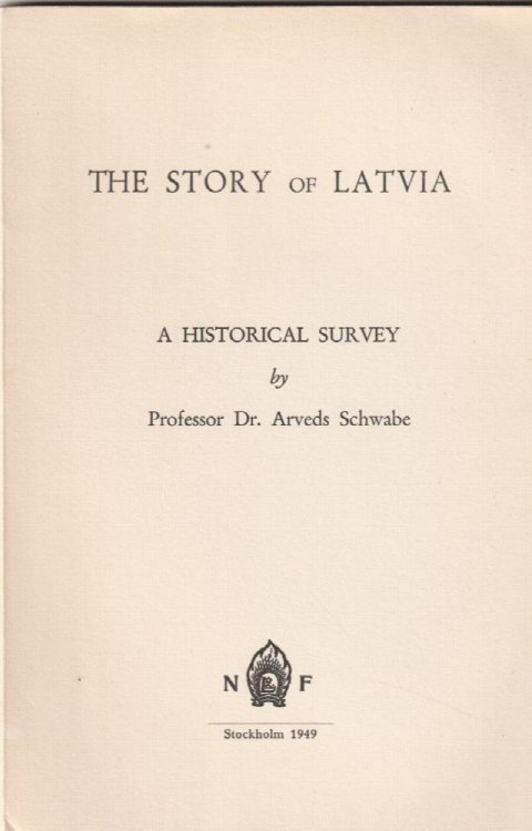 The Story of Latvia A Historical Survey