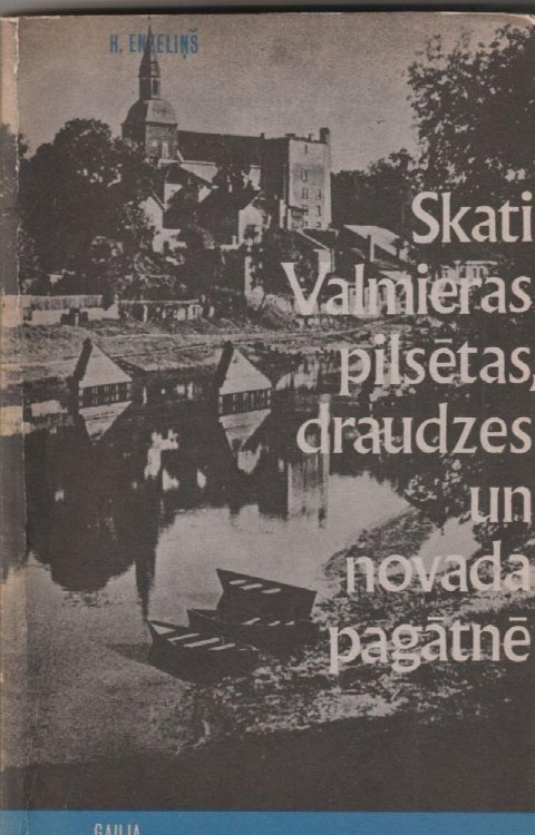 Skati Valmieras Pilsetas, Draudzes Un Novada Pagatne