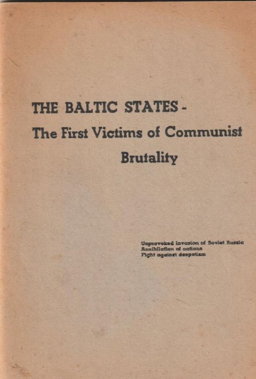 The Baltic States - The First Victims of Communist Brutality