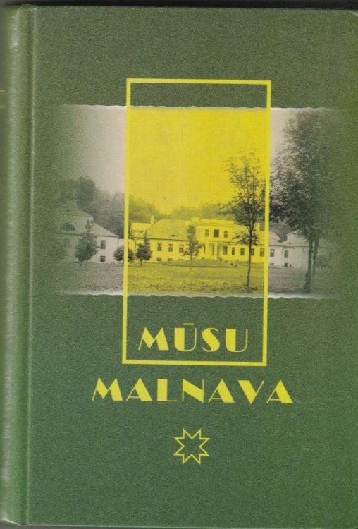 Musu Malnava Valsts Malnavas Lauksaimniecibas Vidusskolas Vesture 1921 - 1944 Atminas