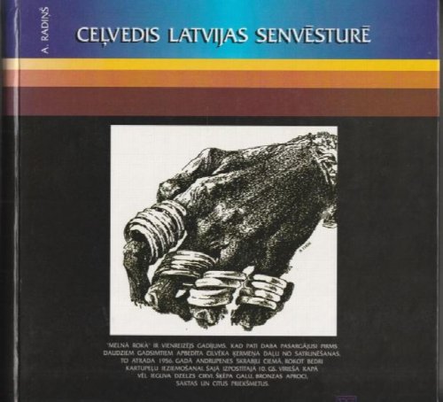 Celvedis Latvijas Senvesture