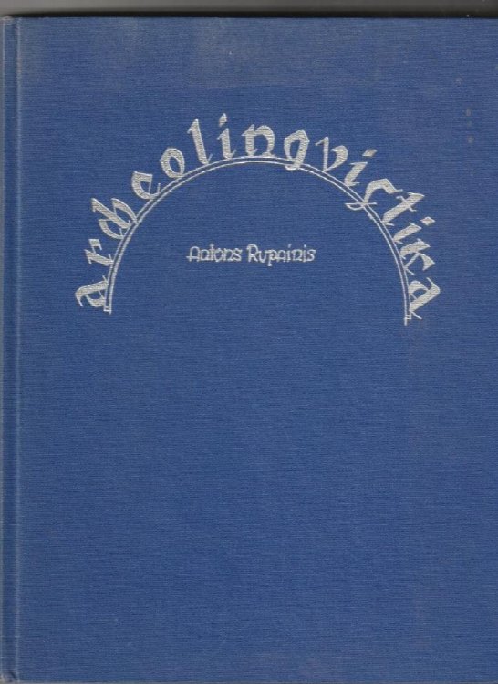 Archeolingvistika Petijums par senvalodu izcelsmi un tautu radniecibu, dainu loma senajas valodas.