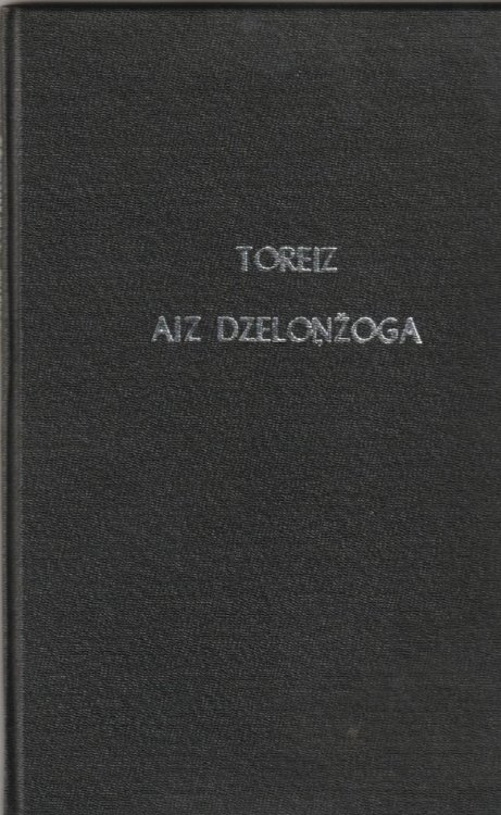 Toreiz Aiz Dzelonzoga Bibliografisks apcerejums par latviesu karaviru gusta periodiku, teatri un rakstniekiem.