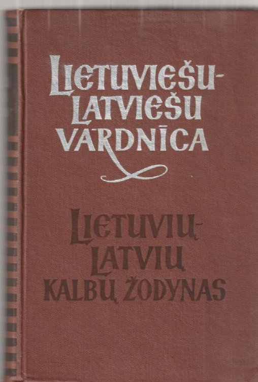 Lietuviesu - Latviesu Vardnica Lietuviu - Latviu Kalbu Zodynas