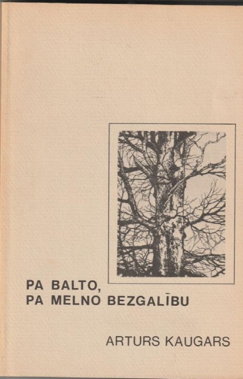 Pa Baltu, Pa Melno Bezgalibu