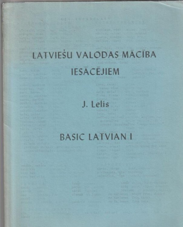 Latviesu Valodas Maciba Iesacejiem Basic Latvian