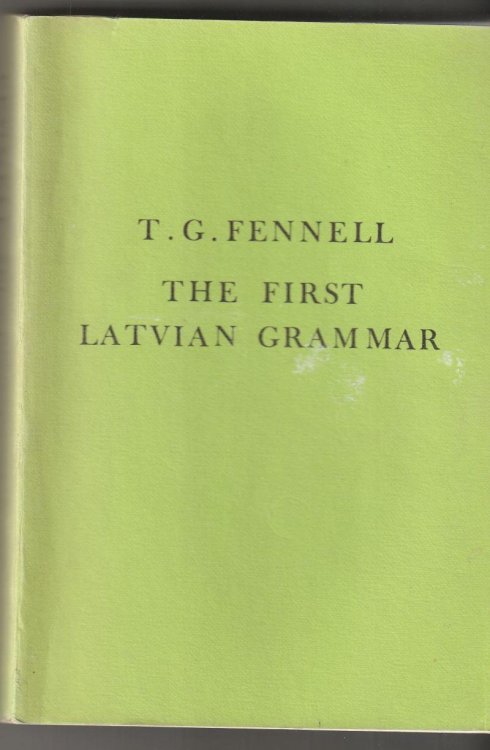 The First Latvian Grammar J. G. Rehehusen's 