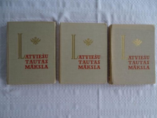 Latviesu Tautas Maksla Trijos Sejumos Vol1. Vol2. Vol3.