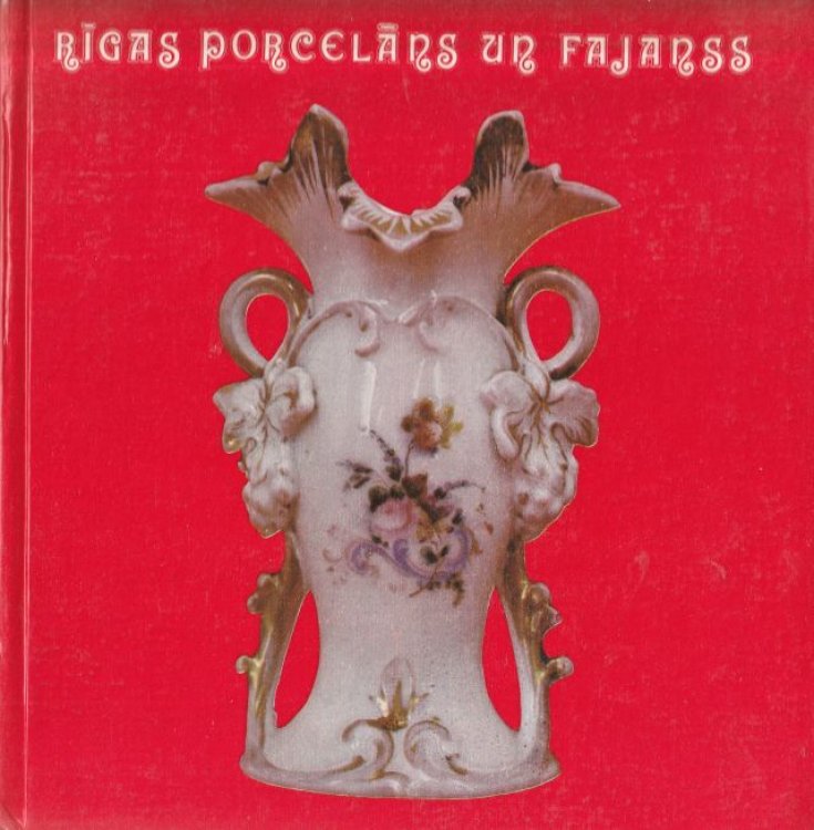 Rigas Porcellans Un Fajanss