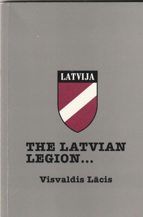 The Latvian Legion According to Independent Observers