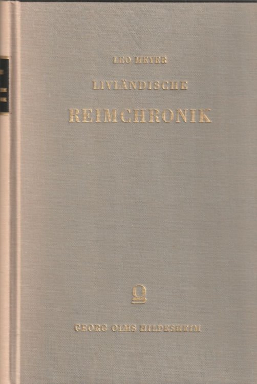 Livlandische Reimchronik Mit Anmerkungen Namenverzeichnis Und Glossar