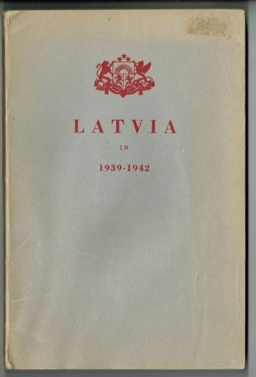 Latvia in 1939 - 1942 Background Bolshevik and Nazi Occupation Hopes For The Future