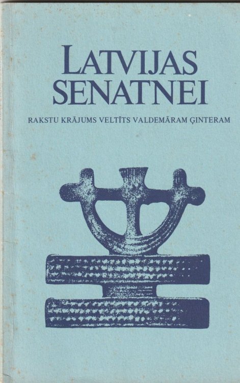 Latvijas Senatnei Rakstu Krajums Veltits Valdemaram Ginteram