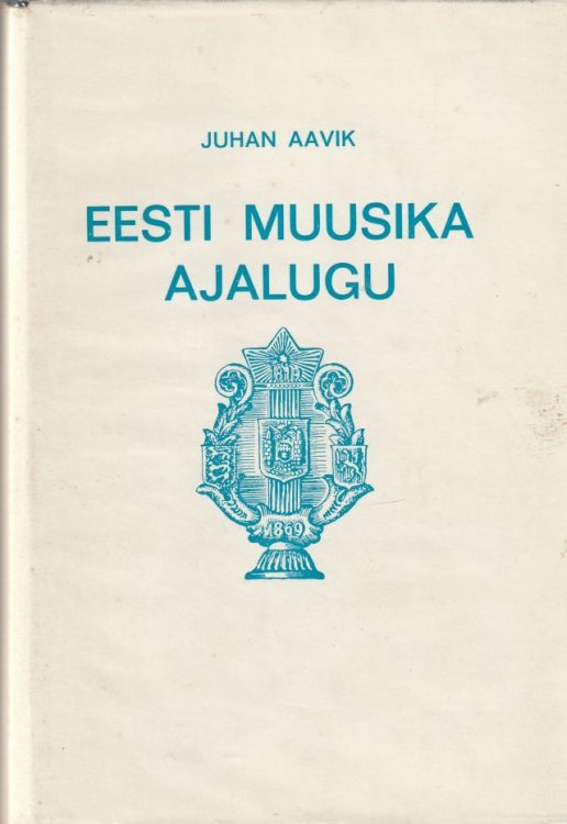 Eesti Muusika Ajalugu Vols. I & II