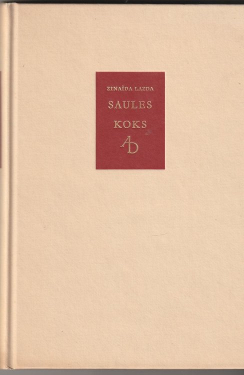 Saules Koks Zinaidas Lazdas Dzejoli 1949- 1955