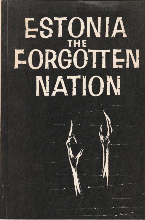 Estonia the Forgotten Nation