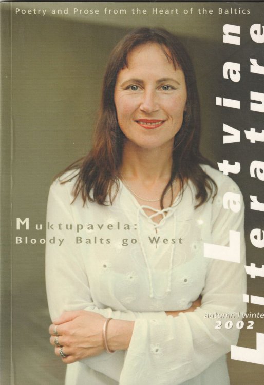 Latvian Literature autumn/winter 2002 Muktupavela: Bloody Balts Go West