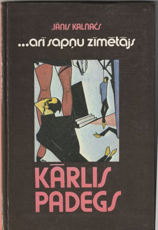Ari Sapnu Zimetajs Karlis Padegs