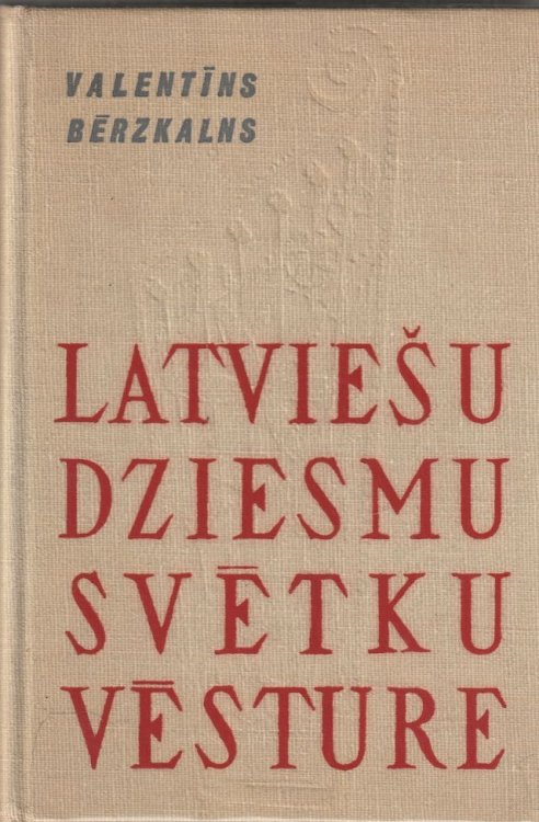 Latviesu Dziesmu Svetku Vesture 1864 1940