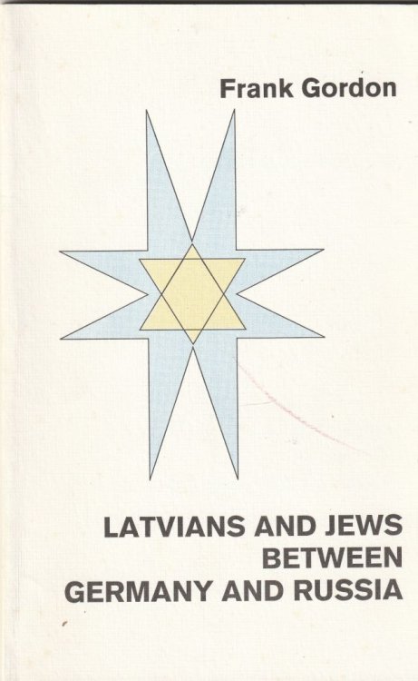 Latvians And Jews Between Germany and Russia