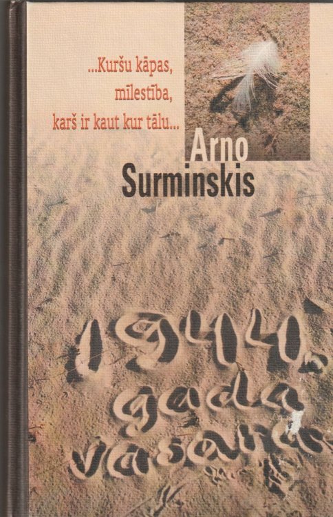Cetrdesmit Ceturta Gada Vasara, Jeb Cik Ilgs Ir Brauciens No Vacijas Lidz Austrumprusijai