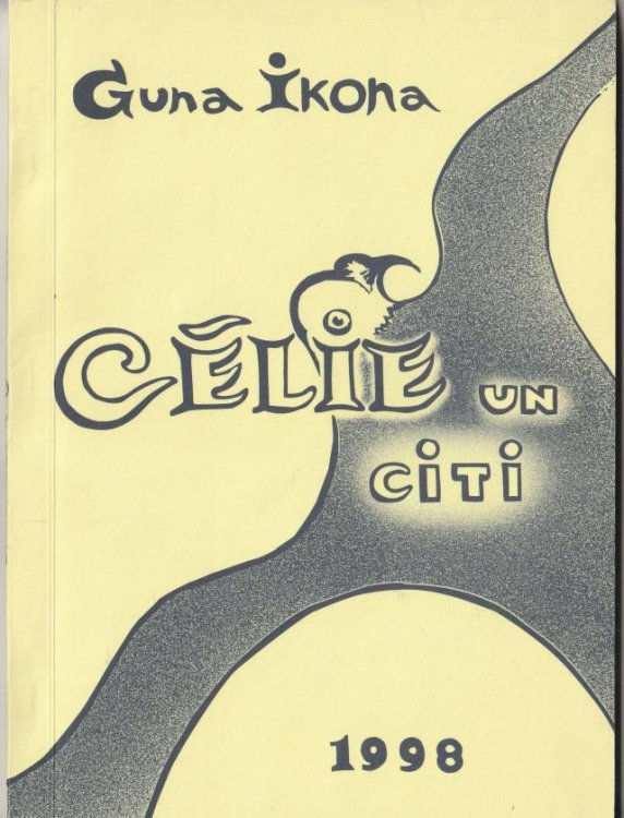 Celie Un Citi (Dzeja Un Proza)