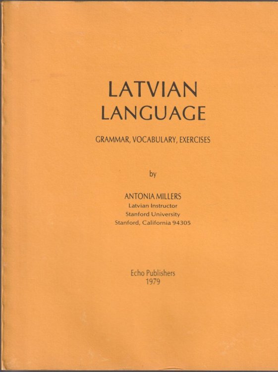 Latvian Language Grammar, Vocabulary, Exercises For the Use of Students