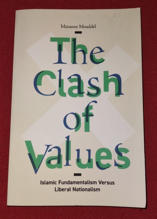 The Clash of Values - Islamic Fundamentalism Versus Liberal Nationalism