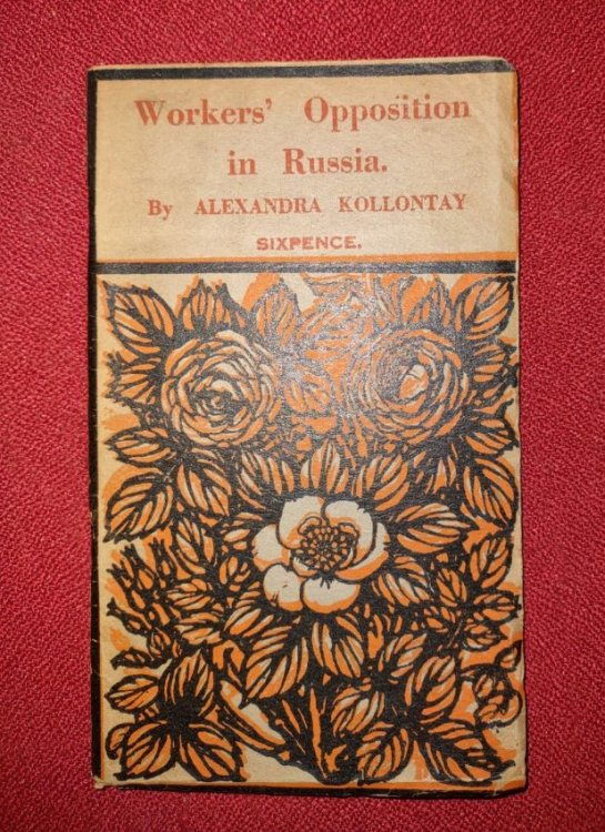 Workers Opposition in Russia Describing the Conflict between the Communist Workers and the Russian Soviet Government