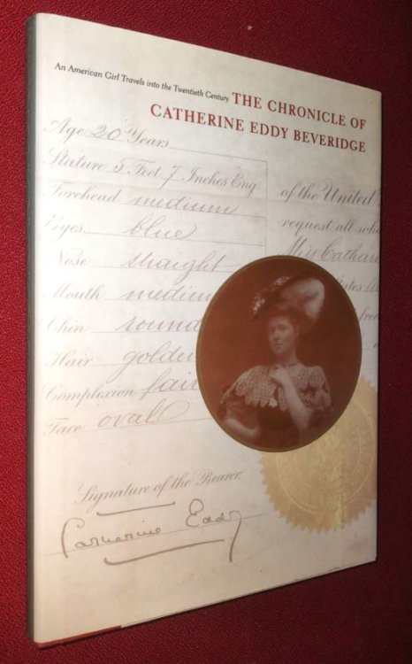 The Chronicle of Catherine Eddy Beveridge An American Girl Travels into the Twentieth Century