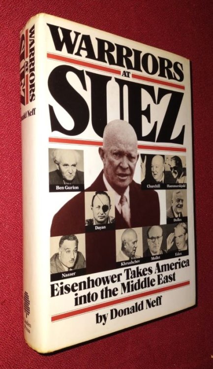 WARRIORS AT SUEZ - Eisenhower Takes America into the Middle East