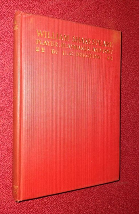 William Shakespeare, Player, Playmaker and Poet - A Reply to Mr. George Greenwood, M.P.